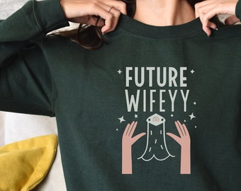 Sudadera futura esposa, sudadera esposa, regalo de despedida de soltera, regalo de compromiso, regalo para ella, regalo de nueva esposa, camisa de boda, suéter nupcial