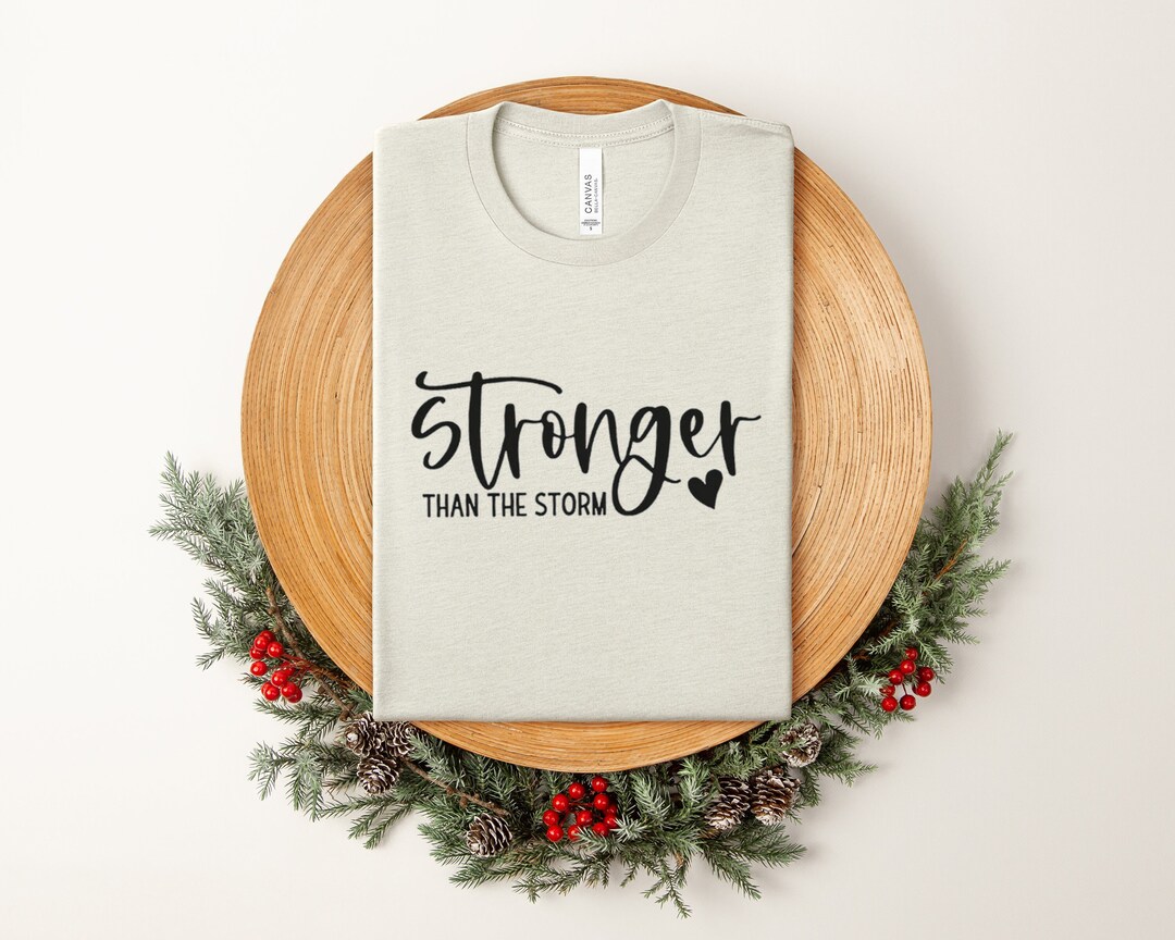 Stronger Than The Storm Tee – Eternal Light Co