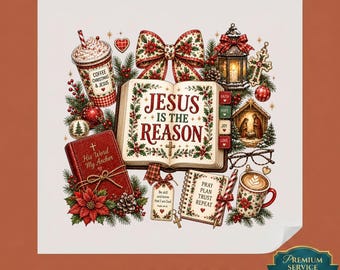Jesus Is The Reason DTF Transfer, Christian Christmas Sublimation Design, Retro Faith Bible Coffee Ready to Press, Holiday Verse Iron On