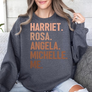 Harriet Rosa Angela Michelle Me Shirt, Black History Shirt, Social Justice Shirt, Women Leaders Shirt, Women&#39;s History Shirt, Feminist Shirt