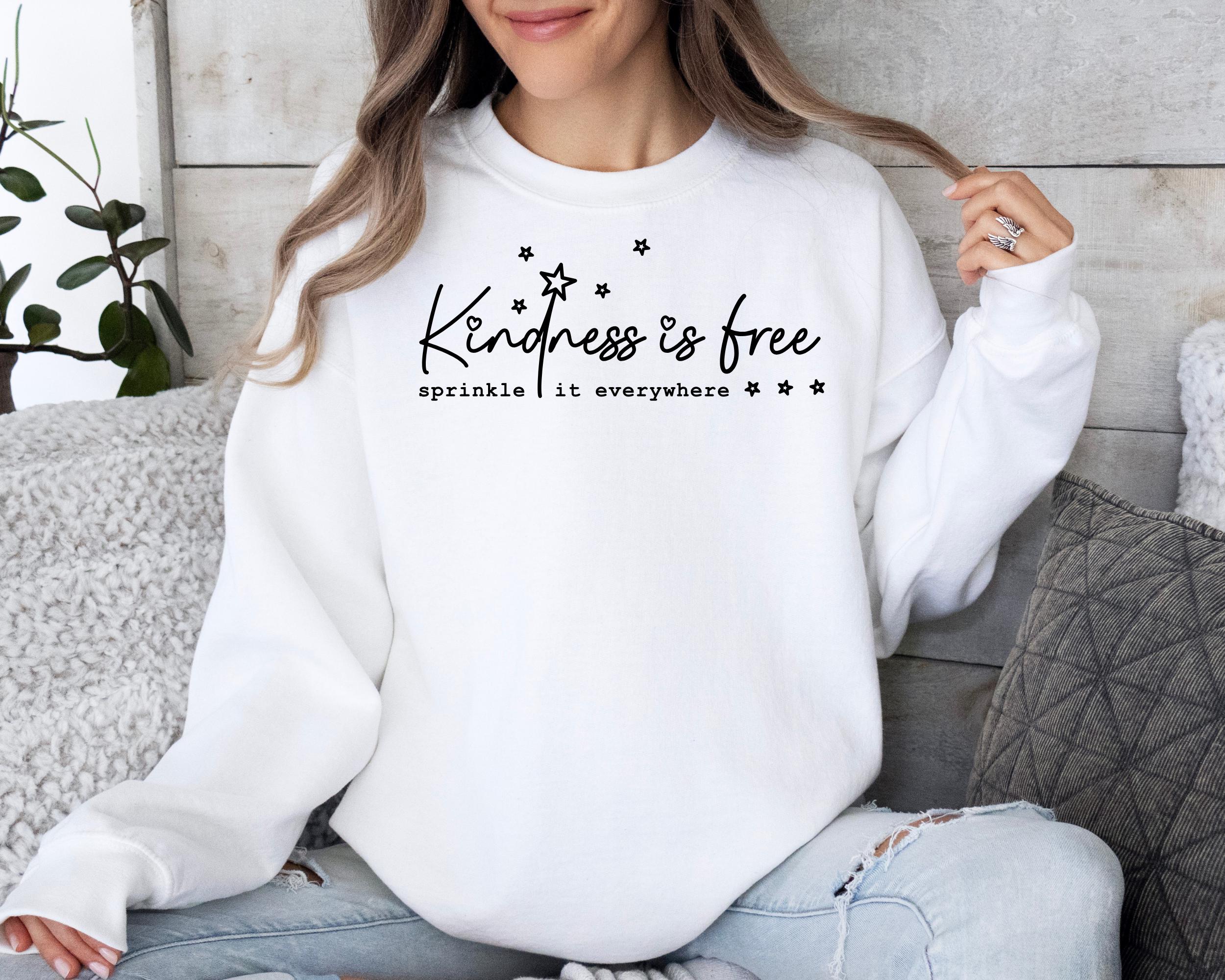Kindness is Free Sprinkle it Sweatshirt, Positive Sweatshirt, Trendy Sweatshirt, Positive Saying Sweatshirt, Retro Woman Sweatshirt, Hoodie