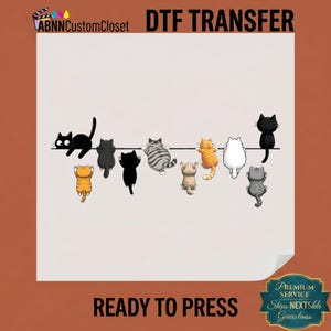 Funny Cats Hanging On Line DTF Transfer, Cute Kitten Paws Climbing Heat Press Design, Crazy Animal Ready To Iron On, Sublimation Butt Art