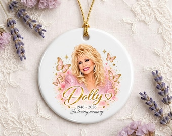 Personalized Dolly Parton Memorial Christmas Ornament 1946 2026 In Loving Memory Keepsake Ceramic Tree Decoration Fan Tribute Gift