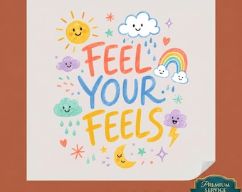 Feel Your Feels DTF Transfer, Mental Health Sublimation Design, Retro Cute Rainbow Sun Ready to Press, Self Care Weather Iron On