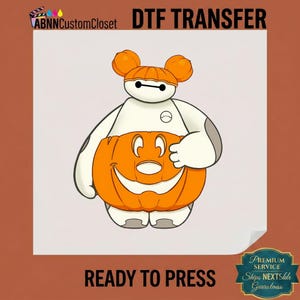 May include: A DTF transfer featuring a white, rounded robot character wearing an orange pumpkin costume with a carved face and matching orange hair buns. The design includes the text ABNNCustomCloset, DTF TRANSFER, and READY TO PRESS.
