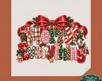 Merry Everything Christmas DTF Transfer Ready To Press Holiday  Bow Heat Vinyl Iron On DIY Shirt Decal Craft Supply Print