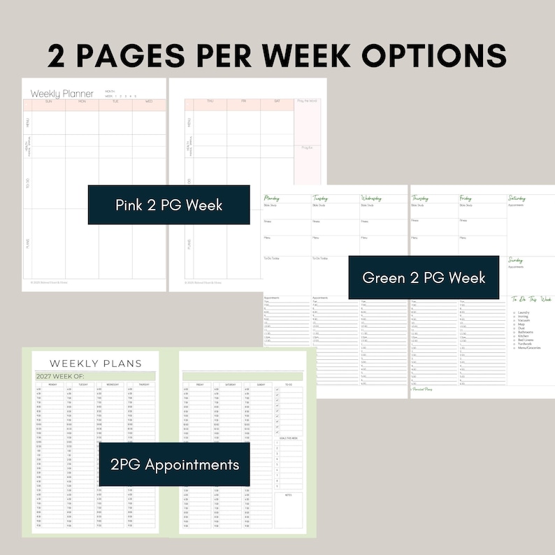 May include: A collection of weekly planner templates featuring 2 pages per week options. The layouts include pink and green color-coded sections, hourly appointment slots, and to-do lists. Text includes 2 PAGES PER WEEK OPTIONS, Pink 2 PG Week, Green 2 PG Week, and 2PG Appointments.