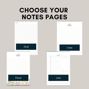 May include: Four white paper note pages with the text CHOOSE YOUR NOTES PAGES at the top. The options include a grid layout, a lined layout with the word notes, a floral lined layout with the word notes, and a list layout with the word NOTES.