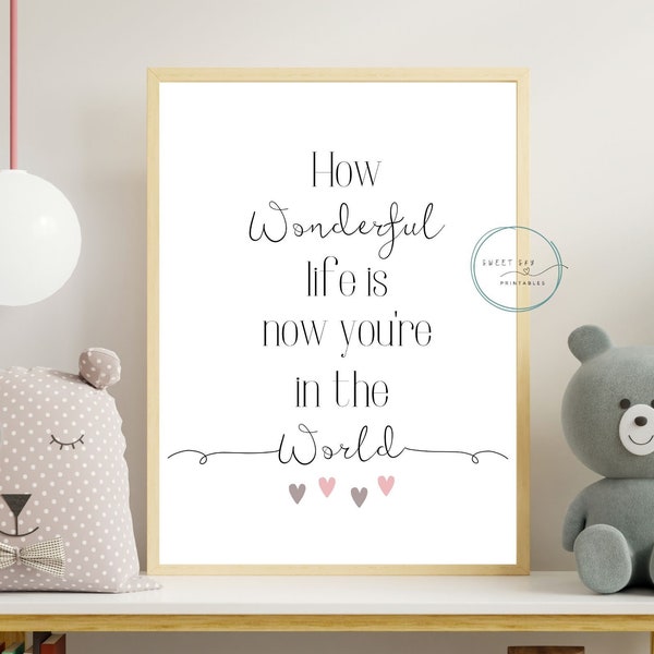 How Wonderful Life is Now that You're in the World, Elton John Lyrics, Printable Wall Art, Girl Nursery Art, Nursery Decor, Baby Shower Gift