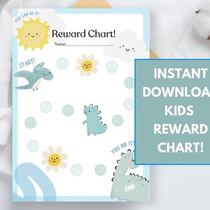 May include: A white reward chart with a blue border, featuring cartoon illustrations of a sun, clouds, dinosaurs, and flowers. The chart includes the text "Reward Chart!" and "Instant Download Kids Reward Chart!"