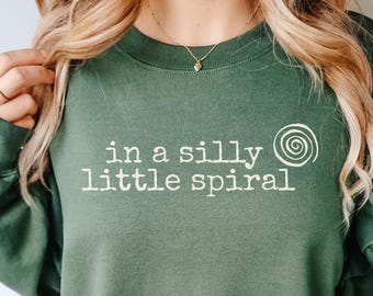 in a silly little spiral sweatshirt funny mental health anxiety shirt funny burnout sweatshirt gildan 18000 shirt gift for anxious friend
