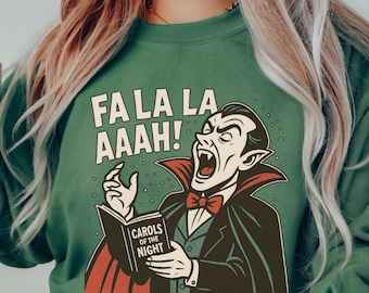 Fa La La Aaaah Vampire Christmas Sweatshirt Funny Goth Holiday Shirt Spooky Xmas Sweatshirt Funny Caroling Sweatshirt Spooky Christmas Shirt