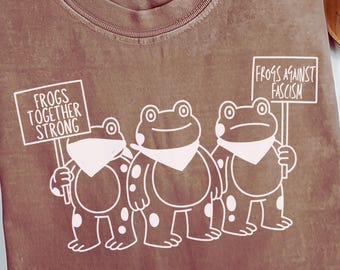 comfort colors frog activist shirt cute frogs protest tee progressive politics top antifascist gift protest frogs together strong shirt