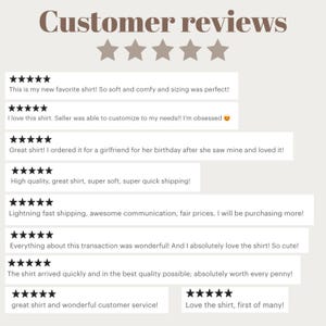May include: Image of customer reviews with five-star ratings and positive comments about a shirt. The reviews highlight the shirt's softness, quality, and the seller's customer service. The text includes phrases like "favorite shirt" and "lightning fast shipping."