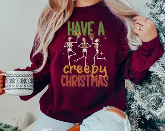 Creepy Christmas Sweatshirt for Holiday Season Gift Skeleton Christmas Shirt for Spooky Christmas Present Witchy Vibes Gift for Xmas Shirt