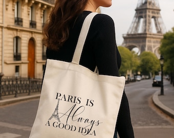 Paris 'Always a Good Idea' Canvas Tote Bag