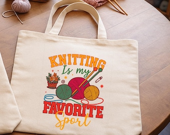 Knitting Is My Favorite Sport Tote, Yarn Lover Canvas Bag