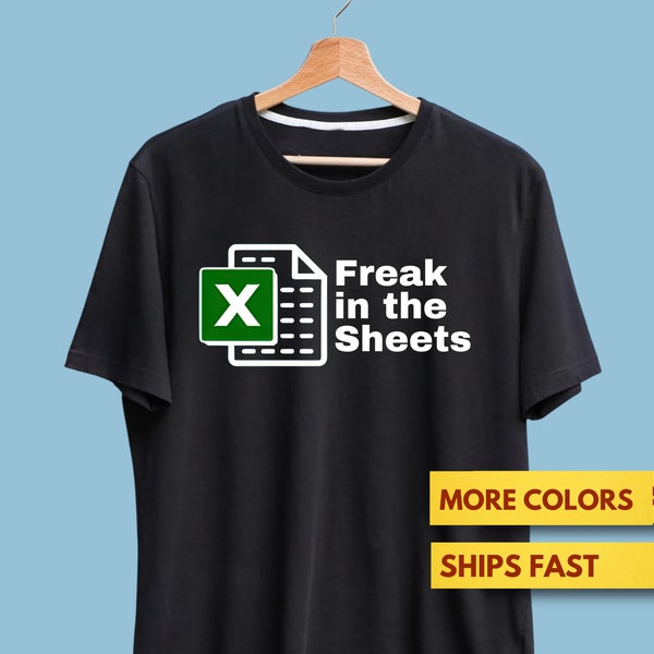 Freak In The Sheets T-Shirt, Funny Accountant, Accounting Shirt, Funny Excel Premium Ultra Soft T- Shirt