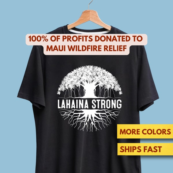 Lahaina Maui Strong Shirt, Maui Shirt, Lahaina Shirt, All Profits Donated To Maui Relief, Support Maui Premium T-Shirt 2