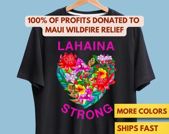 Lahaina Maui Strong Shirt, Maui Shirt, Lahaina Shirt, All Profits Donated Towards Maui Relief, Support Maui Premium T-Shirt