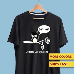 Camisa de búho con síndrome de búho irritable, Piérdete, Angry Birds, Observación de aves, Dibujos animados de pájaros, Amante de la naturaleza, Ornitólogo Premium Ultra Suave