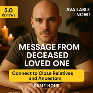 Puede incluir: Un hombre calvo es el centro de la imagen. El texto superpuesto dice "MESSAGE FROM DECEASED LOVED ONE" y "Connect to Close Relatives and Ancestors". Una pancarta amarilla dice "SAME HOUR". La imagen también incluye "5.0 REVIEWS" y "AVAILABLE NOW!"