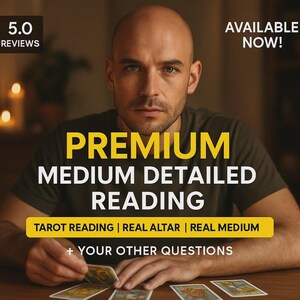Puede incluir: Imagen de un hombre con superposición de texto: "PREMIUM MEDIUM DETAILED READING." Texto adicional incluye "TAROT READING | REAL ALTAR | REAL MEDIUM" y "+ YOUR OTHER QUESTIONS." La imagen también muestra "5.0 REVIEWS" y "AVAILABLE NOW!"