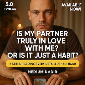 Puede incluir: Anuncio con un hombre y el texto: "¿ME AMA REALMENTE MI PAREJA? ¿O ES SOLO UN HÁBITO?" El texto también incluye "LECTURA KATINA | MUY DETALLADA | MEDIA HORA" y "MEDIUM KADIR".