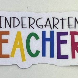 Kindergarten Teacher Waterproof Vinyl Sticker | Teacher Appreciation | Water Bottle Sticker | Laptop Sticker