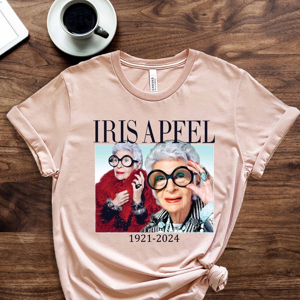 Iris Apfel, Iris Apfel Shirt, RIP Iris Apfel, Iris Apfel Fan Gift, Iris Apfel Rememberance