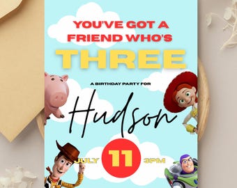 May include: A birthday party invitation featuring the text "YOU'VE GOT A FRIEND WHO'S THREE" with cartoon characters. The invitation includes the name "Hudson", date, time, and address details. The design is set against a light blue sky background.
