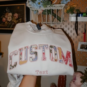 Custom Text Patchwork Embroidered Sweatshirt or T Shirt, Personalized Gift