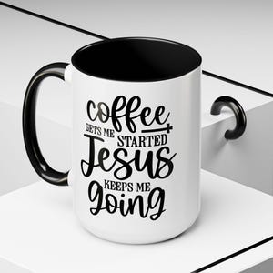 Funny Christian Gift For Friends, Inspirational Coffee Mug, Christian Gifts for Coffee Lovers, Faith-Based Coffee Cup, Birthday Gift For Her