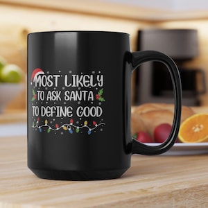 Funny Christmas Kids Black Mug (15oz) Stocking Stuffer Gift For Her Funny Holiday Coffee Cup, Christmas Gift for Kids, Funny Christmas Mug,