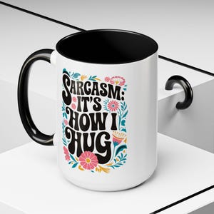 Funny Quote Coffee Mug - Cute Ceramic Tea Cup, Novelty Gift for Coffee Lovers, Sarcastic Home Kitchen Decor, Gift For Him, Dad Coffee Mug