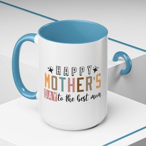 Cute Mothers Day Gift For Mom Mothers Day Gift For Her Love Gift For Girlfriend Gift For Wife Funny Coffee Mug Gift For Daughter Coffee Cup