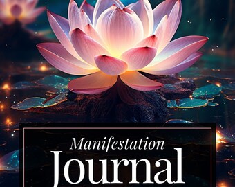Manifestation Journal: Printable Goal Setting, Gratitude, and Affirmations (PDF)
