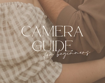 Camera Guide for Beginners