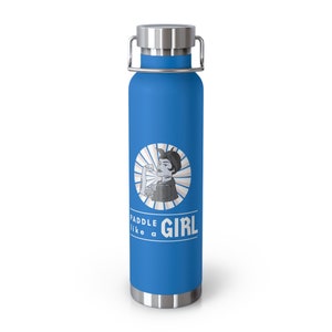 Paddle Like a Girl Copper Vacuum Insulated Bottle, 22oz
