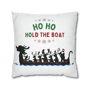 Ho Ho Hold the Boat Cartoon Dragon Boat Throw Pillow Cover (PILLOW NOT INCLUDED), Christmas Gift for Dragon Boaters, Paddler Gift