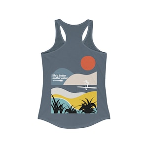 Life is Better on the Water Women&#39;s SUP Paddleboard Racerback Tank (RUNS SMALL), Stand-Up Paddleboard Gift