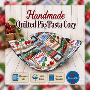 May include: A handmade quilted pie and pasta cozy featuring a multi-colored fruit print with text including Berry Fields, Cherry Picking, and Berry Patch. The fabric bowl holder is microwave safe, 100% cotton, machine washable, and reversible.