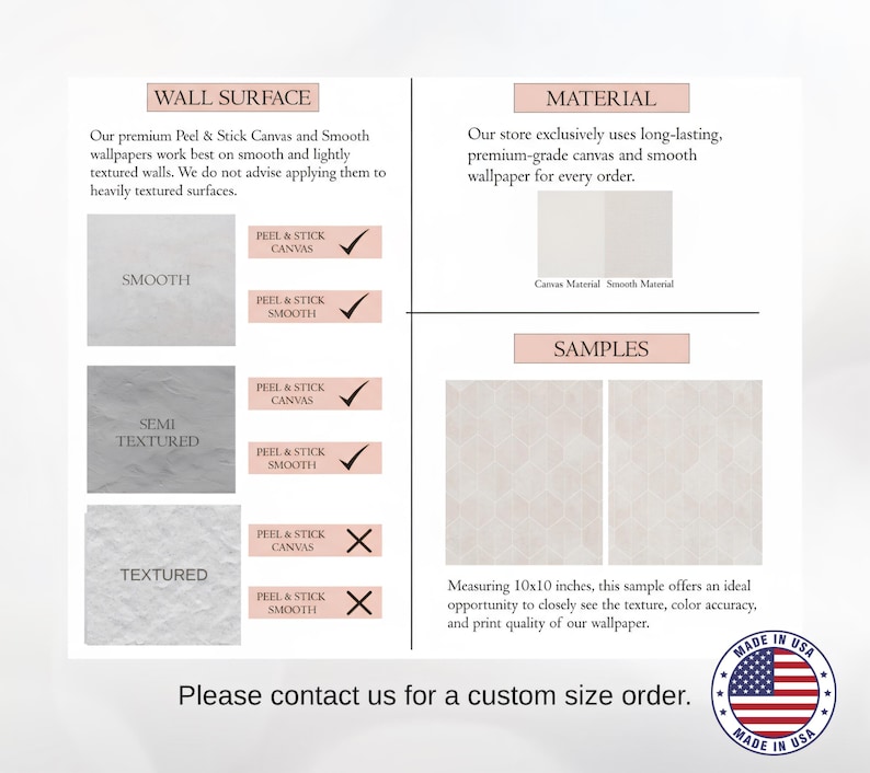 May include: A product information graphic with text about peel and stick canvas and smooth wallpapers. The graphic shows the best wall surfaces for the wallpapers, material information, and samples. The graphic also includes a "Made in USA" seal.