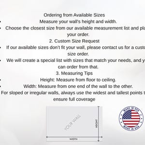 May include: Image with text about measuring walls for custom sizes. Instructions include measuring height and width, and requesting custom sizes if needed. A diagram shows how to measure a wall. Includes a "Made in USA" seal.