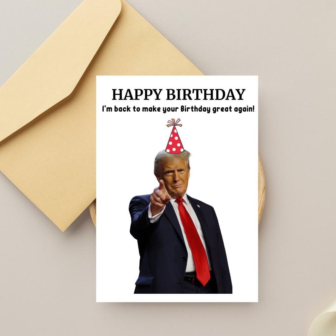 Trump Birthday Card, Funny Printable Birthday Card, Trump Printable ...