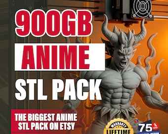 May include: A promotional image for an anime STL pack, featuring a muscular gray demon figure with horns. Text includes "900GB ANIME STL PACK" and "THE BIGGEST ANIME STL PACK ON ETSY". Offers a lifetime warranty and a 75% off special offer.