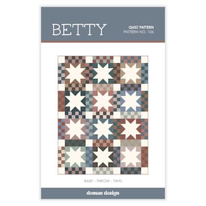 May include: A quilt pattern titled "Betty" with a star design. The quilt features a patchwork of squares in various colors, including white, brown, blue, and red. The text "BABY - THROW - TWIN" is at the bottom, and "doman design" is also visible.