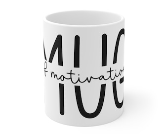 Taza de motivación, taza de café inspiradora, bebida energética positiva, soporte para bebidas de cerámica edificante, idea de regalo alentadora, 11 oz