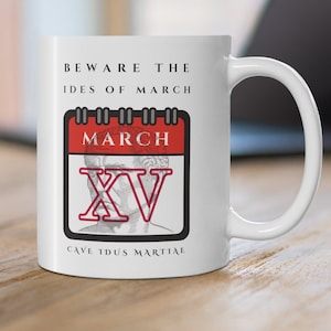 Beware the Ides of March Coffee Mug - Shakespeare Quote Cup - Ancient Rome Gift