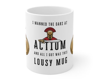 Roman Soldier Actium Coffee Mug - Funny History Coffee Cup - Oarsman Tee - Roman Empire